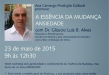 Ana Camargo Produção Cultural Apresenta: Workshop discute ansiedade e caminhos para mudança deste padrão