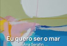 Exposição: “Eu Quero Ser o Mar”, da artista visual Ana Serafin, dia 12, no MuMA – Museu Municipal de Arte